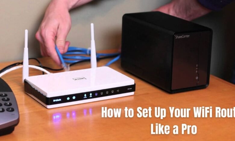 How to Set Up Your WiFi Router Like a Pro